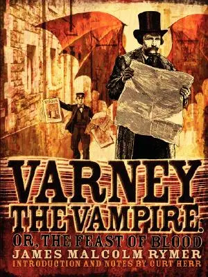 Varney le vampire ; ou, Le festin du sang - Varney the Vampire; or, The Feast of Blood