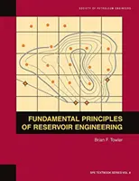 Principes fondamentaux de l'ingénierie des réservoirs : Manuel 8 - Fundamental Principles of Reservoir Engineering: Textbook 8