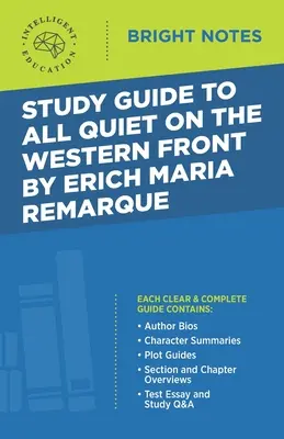 Guide d'étude de Toute la tranquillité sur le front occidental d'Erich Maria Remarque - Study Guide to All Quiet on the Western Front by Erich Maria Remarque