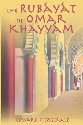 Le Rubayat d'Omar Khayyam - The Rubayat of Omar Khayyam