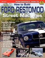 Comment construire des machines de rue Ford Restomod - How to Build Ford Restomod Street Machines