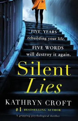 Silent Lies : Un thriller psychologique captivant avec un rebondissement choquant - Silent Lies: A gripping psychological thriller with a shocking twist