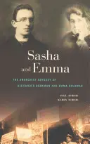 Sasha et Emma : l'odyssée anarchiste d'Alexander Berkman et d'Emma Goldman - Sasha and Emma: The Anarchist Odyssey of Alexander Berkman and Emma Goldman