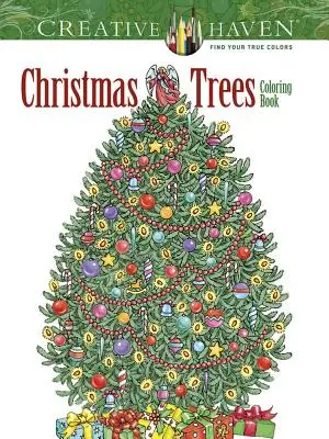 Livre à colorier Creative Haven Christmas Trees - Creative Haven Christmas Trees Coloring Book