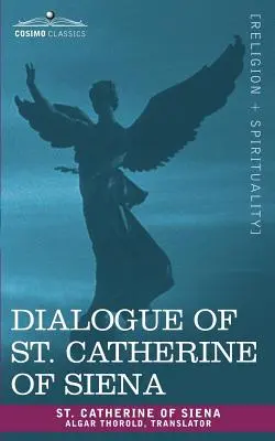 Dialogue de Sainte Catherine de Sienne - Dialogue of St. Catherine of Siena