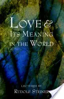 L'amour et sa signification dans le monde - Love and Its Meaning in the World