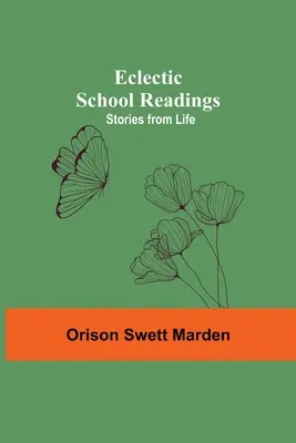 Lectures de l'école éclectique : Histoires de vie - Eclectic School Readings: Stories From Life