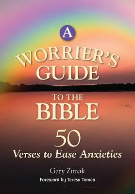 Guide biblique de l'anxieux : 50 versets pour apaiser les angoisses - A Worrier's Guide to the Bible: 50 Verses to Ease Anxieties