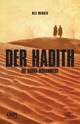 Le Hadith : La Sunna de Mohammeds - Der Hadith: Die Sunna Mohammeds