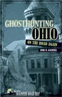 Chasse aux fantômes dans l'Ohio : Sur la route à nouveau - Ghosthunting Ohio: On the Road Again