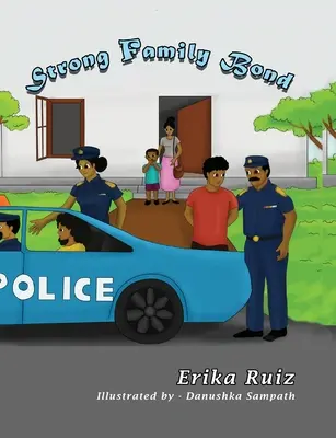 Des liens familiaux forts - Strong Family Bond