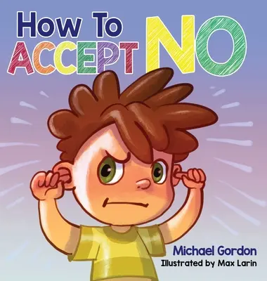 Comment accepter le non - How To Accept No