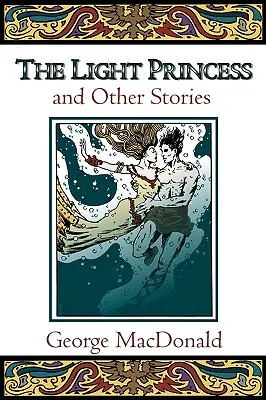 La princesse légère et autres histoires - The Light Princess and Other Stories