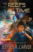 Les récifs du temps : Première partie de la série Hors du temps - The Reefs of Time: Part One of the Out of Time Sequence