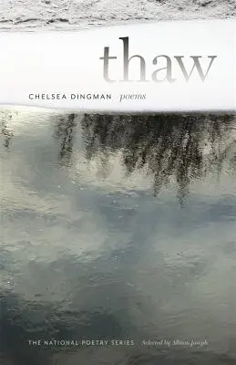 Dégel : Poèmes - Thaw: Poems