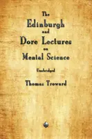 Les conférences d'Édimbourg et de Dore sur la science mentale - The Edinburgh and Dore Lectures on Mental Science