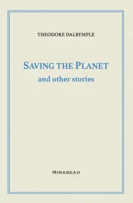 Sauver la planète et autres histoires - Saving the Planet and Other Stories