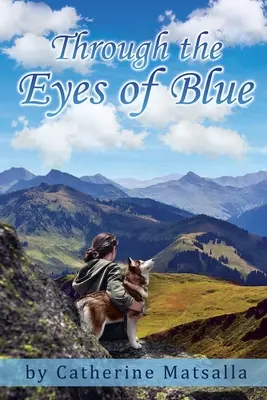 À travers les yeux bleus - Through the Eyes of Blue