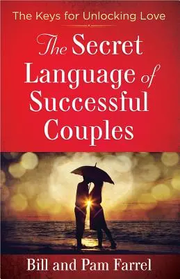 Le langage secret des couples qui réussissent - The Secret Language of Successful Couples