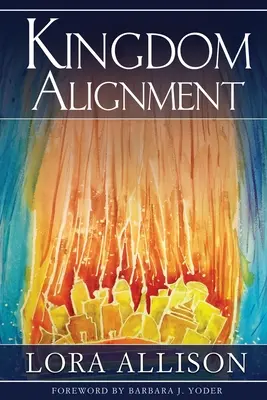 L'alignement du royaume : Une illumination du roi - Kingdom Alignment: An Illumination of the King