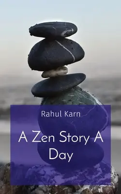 Une histoire zen par jour - A Zen Story A Day