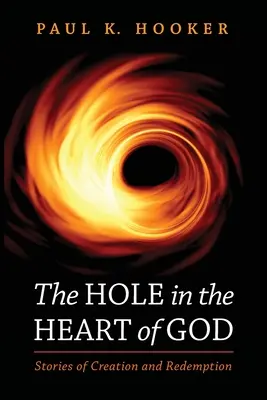 Le trou dans le cœur de Dieu - The Hole in the Heart of God