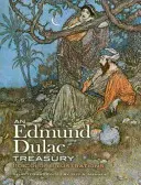 Un trésor d'Edmund Dulac : 116 illustrations en couleur - An Edmund Dulac Treasury: 116 Color Illustrations