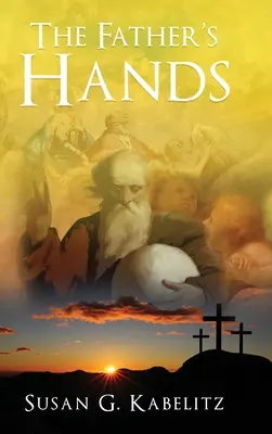 Les mains du Père - The Father's Hands