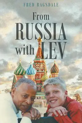 De la Russie avec Lev - From Russia with Lev