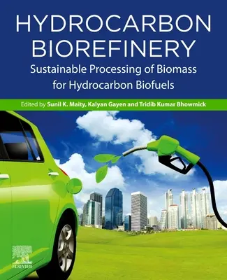 Bioraffinage des hydrocarbures : Traitement durable de la biomasse pour les biocarburants à base d'hydrocarbures - Hydrocarbon Biorefinery: Sustainable Processing of Biomass for Hydrocarbon Biofuels