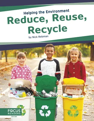 Réduire, réutiliser, recycler - Reduce, Reuse, Recycle