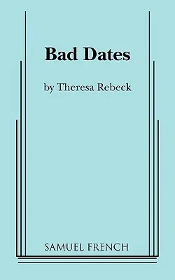 Mauvais rendez-vous - Bad Dates