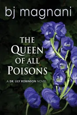 La reine de tous les poisons - The Queen of all Poisons