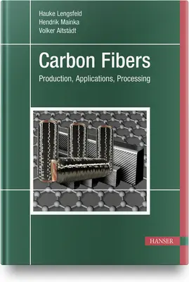 Fibres de carbone : Fabrication, application, traitement - Carbon Fibers: Manufacturing, Application, Processing