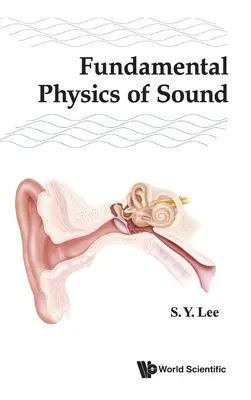 Physique fondamentale du son - Fundamental Physics of Sound