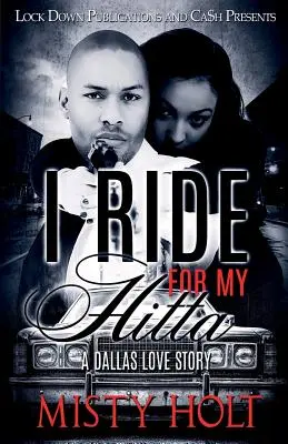 Je roule pour ma Hitta : Une histoire d'amour à Dallas - I Ride for My Hitta: A Dallas Love Story