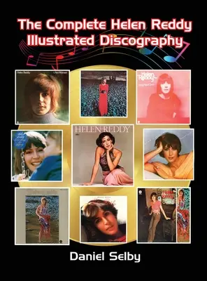 L'intégrale de la discographie illustrée de Helen Reddy (livre relié) - The Complete Helen Reddy Illustrated Discography (hardback)