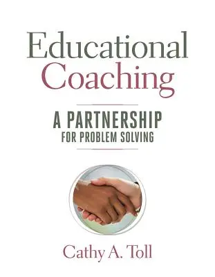 Coaching pédagogique : un partenariat pour la résolution de problèmes - Educational Coaching: A Partnership for Problem Solving