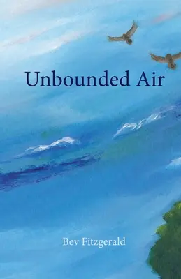 Unbounded Air : Une collection sur les oiseaux et leur monde - Unbounded Air: A Collection About Birds and Their World