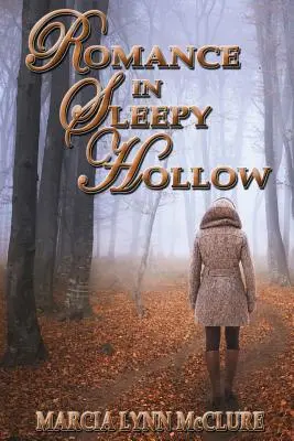 Romance à Sleepy Hollow - Romance in Sleepy Hollow