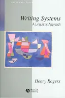 Systèmes d'écriture : Une approche linguistique - Writing Systems: A Linguistic Approach