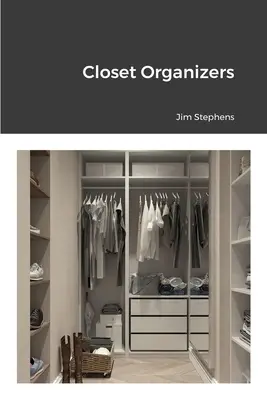 Organisateurs de placards - Closet Organizers