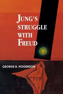 La lutte de Jung contre Freud : Une étude métabiologique - Jung's Struggle with Freud: A Metabiological Study
