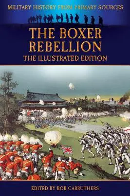 La rébellion des Boxers - L'édition illustrée - The Boxer Rebellion - The Illustrated Edition