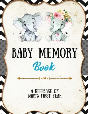 Livre de mémoire pour bébé : Livre de souvenirs pour bébé : Cadeau de souvenirs spéciaux, souvenir de la première année, album de découpage, attachez des photos, écrivez et enregistrez les moments, Jour - Baby Memory Book: Baby Memory Book: Special Memories Gift, First Year Keepsake, Scrapbook, Attach Photos, Write And Record Moments, Jour