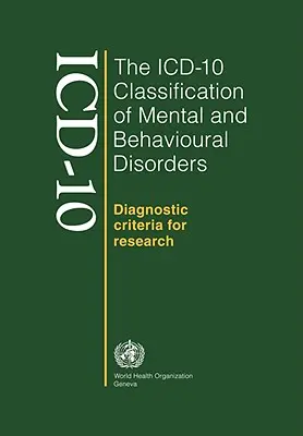 Classification CIM-10 des troubles mentaux et du comportement - ICD-10 Classification of Mental and Behavioural Disorders