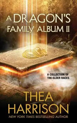 L'album de famille d'un dragon II : une collection des races anciennes - A Dragon's Family Album II: A Collection of the Elder Races