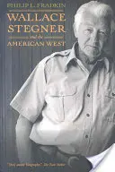 Wallace Stegner et l'Ouest américain - Wallace Stegner and the American West