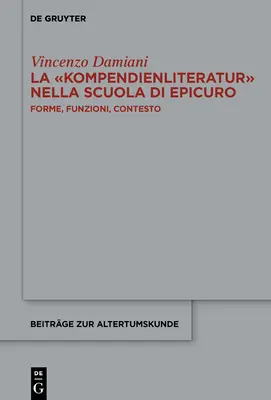 La >Kompendienliteratur : Forme, Funzioni, Contesto - La >Kompendienliteratur: Forme, Funzioni, Contesto