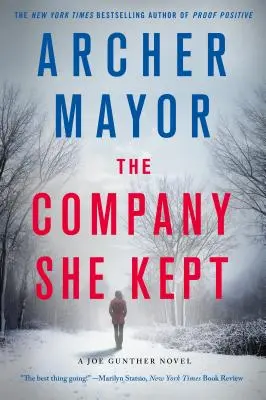 La compagnie qu'elle a gardée : Un roman de Joe Gunther - The Company She Kept: A Joe Gunther Novel